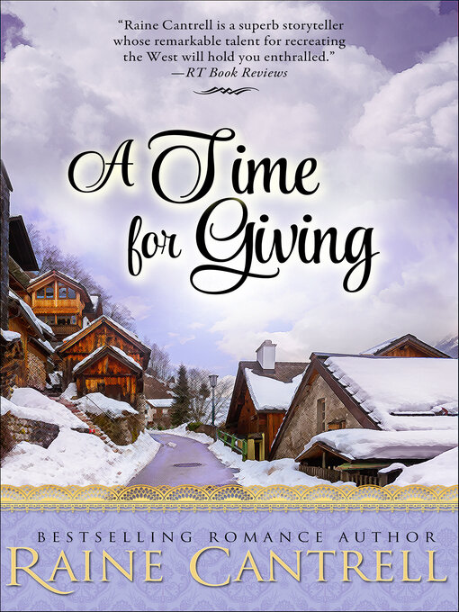 Title details for A Time for Giving by Raine Cantrell - Available
